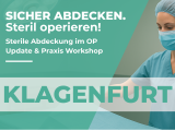 UPDATE und PRAXISWORKSHOP: Sicher abdecken. Steril operieren - KLAGENFURT - 15.04.2026